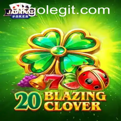 20BlazingClover: A Thrilling Journey in the World of Strategy and Luck